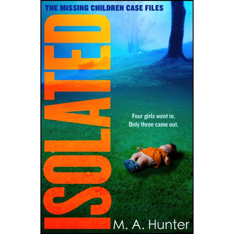 کتاب Isolated اثر M. A. Hunter انتشارات One More Chapter