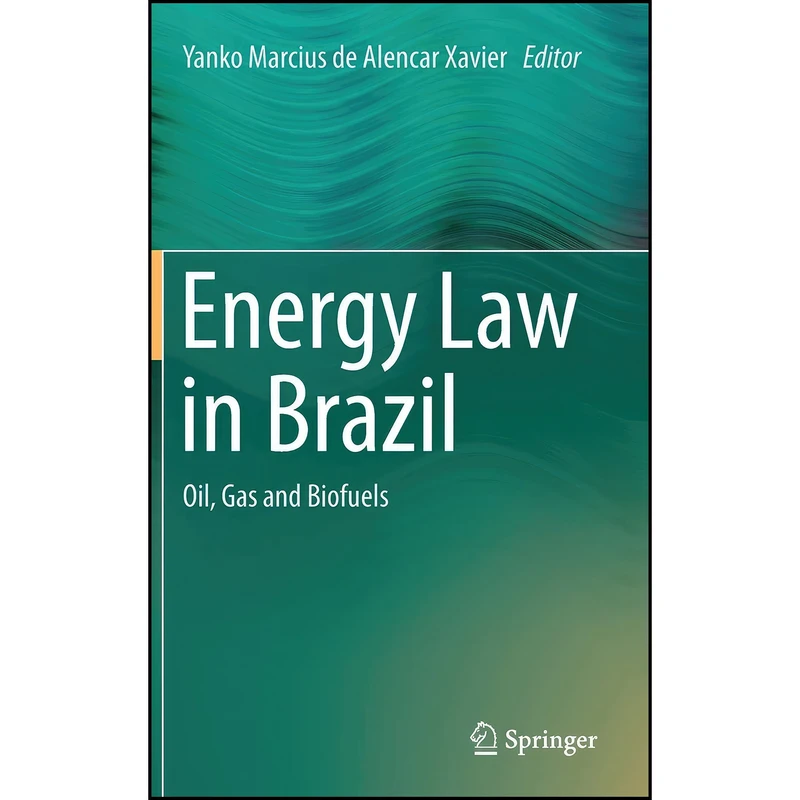 کتاب Energy Law in Brazil اثر Yanko Marcius de Alencar Xavier انتشارات Springer