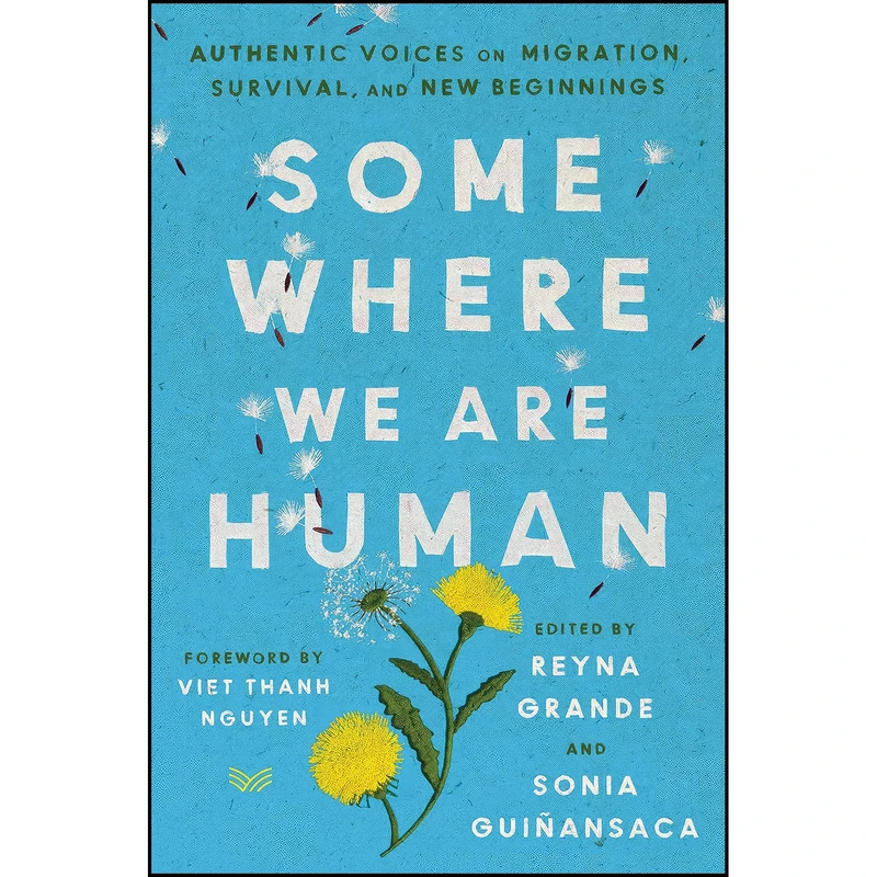 کتاب Somewhere We Are Human اثر جمعي از نويسندگان انتشارات HarperVia