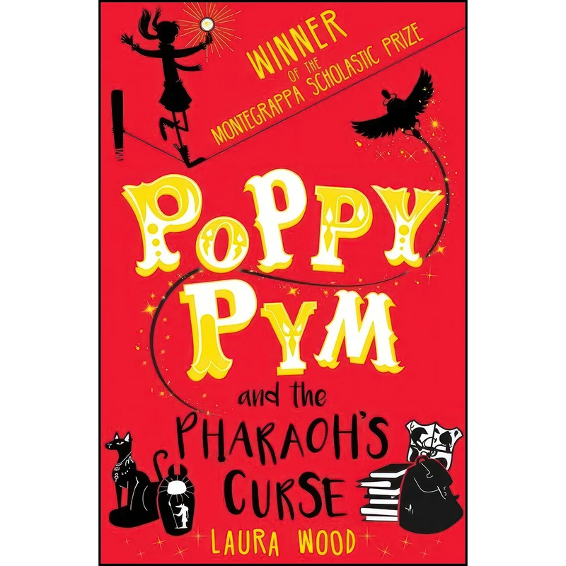 کتاب Poppy Pym And The Pharaohs Curse اثر Laura Wood انتشارات Scholastic India