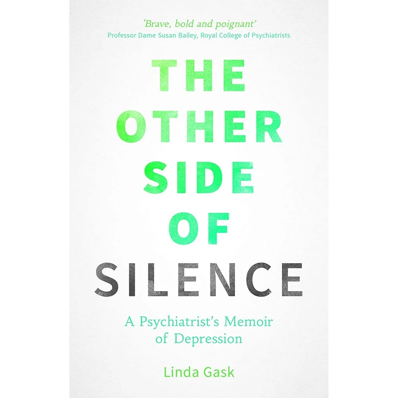کتاب The Other Side of Silence اثر Linda Gask انتشارات Vie