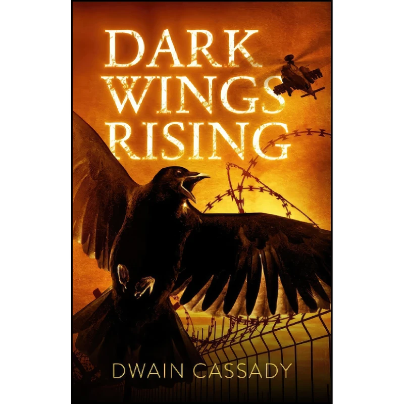 کتاب Dark Wings Rising  اثر Dwain Cassady انتشارات تازه ها