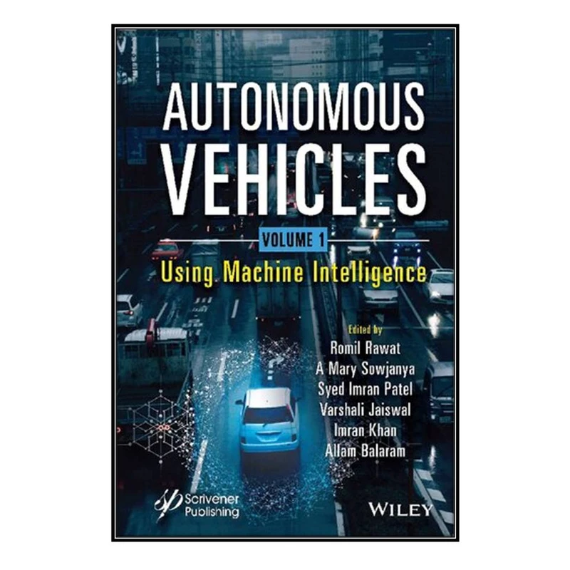  کتاب Autonomous Vehicles, Volume 1 اثر  جمعي از نويسندگان انتشارات مؤلفين طلايي