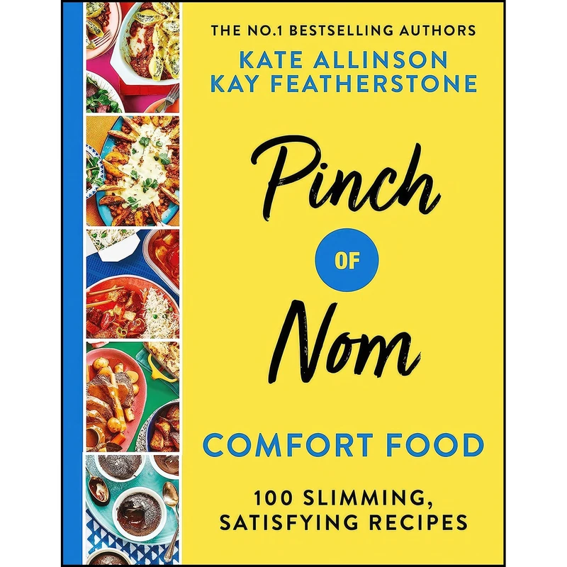 کتاب Pinch of Nom Comfort Food اثر Kate Allinson and Kay Featherstone انتشارات Bluebird