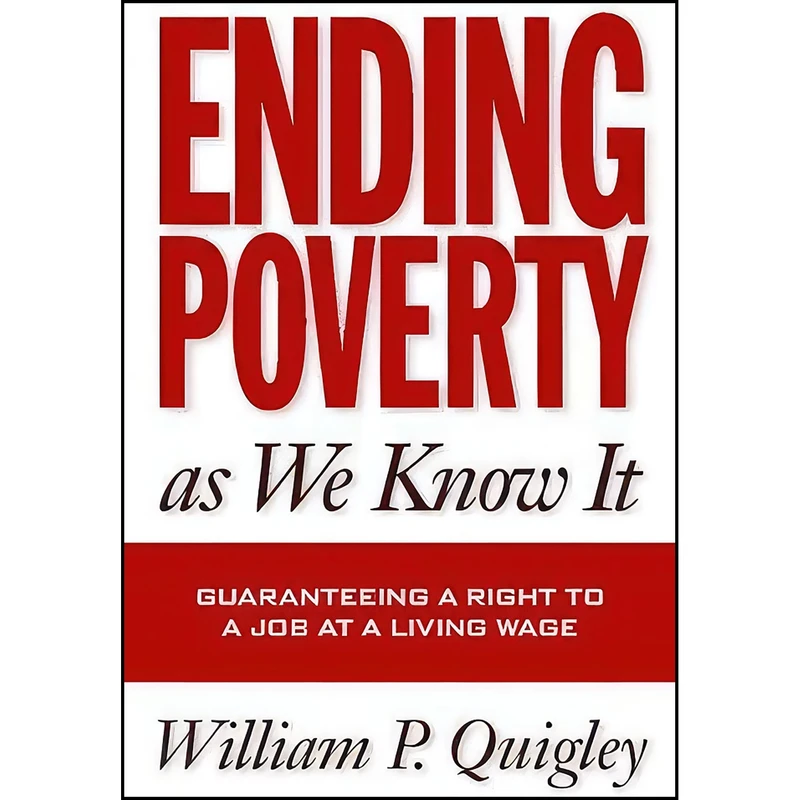 کتاب Ending Poverty As We Know It اثر William P. Quigley انتشارات Temple University Press