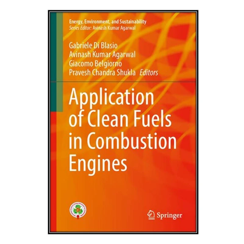   کتاب Application of Clean Fuels in Combustion Engines اثر   جمعي از نويسندگان انتشارات مؤلفين طلايي
