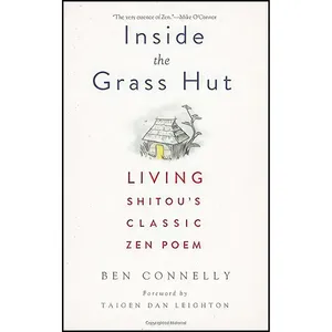 کتاب Inside the Grass Hut اثر Ben Connelly and Taigen Dan Leighton انتشارات Wisdom Publications