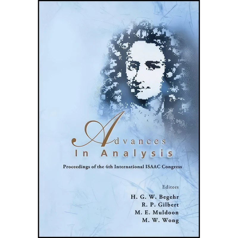 کتاب Advances in Analysis - Proceedings of the 4th International Isaac Congress اثر جمعي از نويسندگان انتشارات World Scientific Publishing Company
