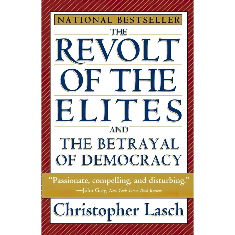 کتاب The Revolt of the Elites and the Betrayal of Democracy اثر Christopher Lasch انتشارات W. W. Norton & Company