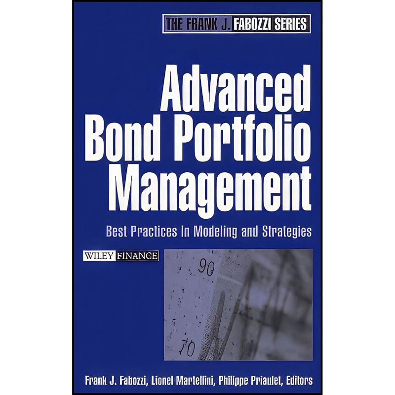 کتاب Advanced Bond Portfolio Management اثر جمعي از نويسندگان انتشارات Wiley