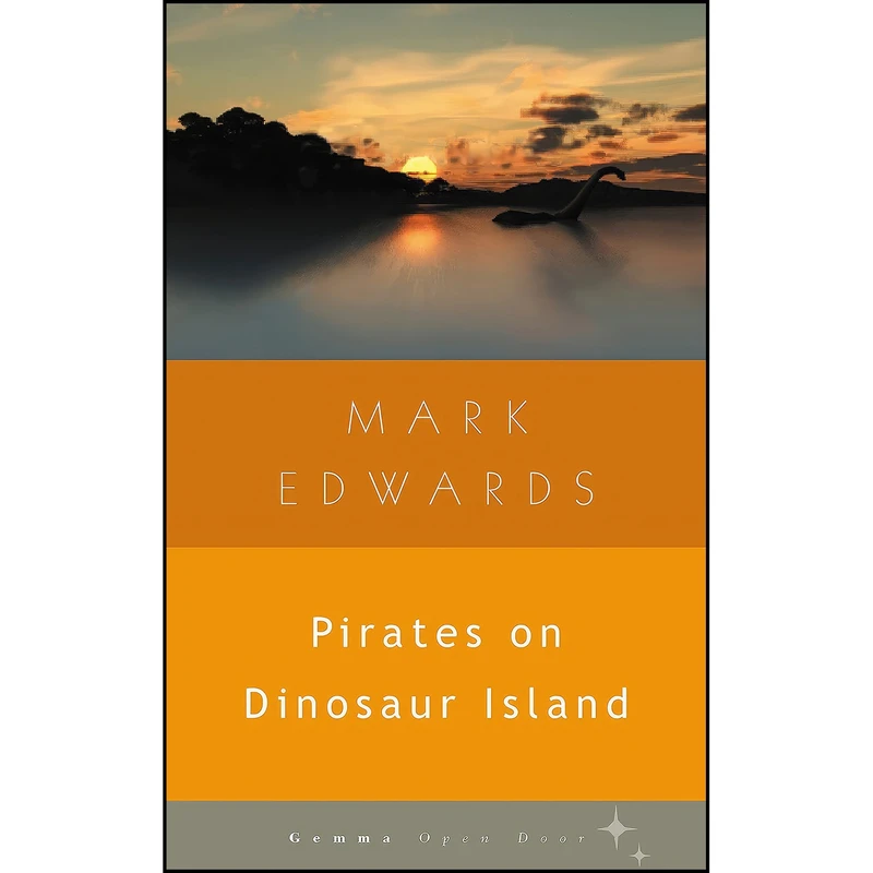 کتاب Pirates on Dinosaur Island  اثر Mark Edwards انتشارات Gemma Open Door
