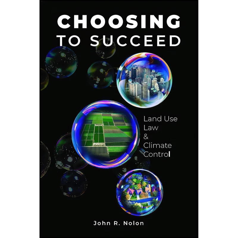 کتاب Choosing to Succeed اثر John R. Nolon انتشارات Environmental Law Institute