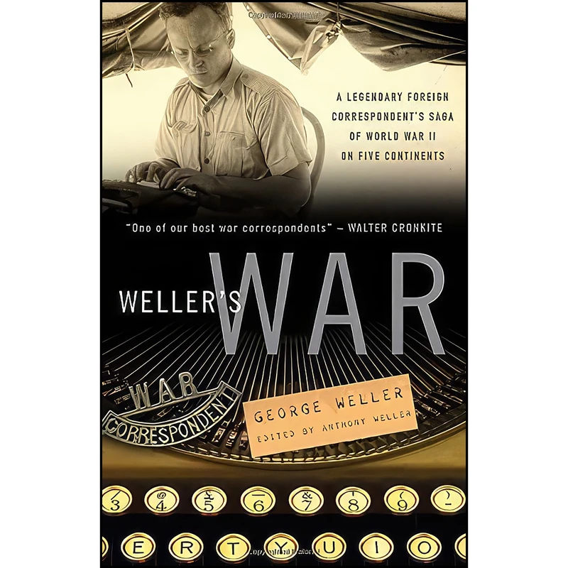 کتاب Wellers War اثر George Weller and Anthony Weller انتشارات Three Rivers Press 