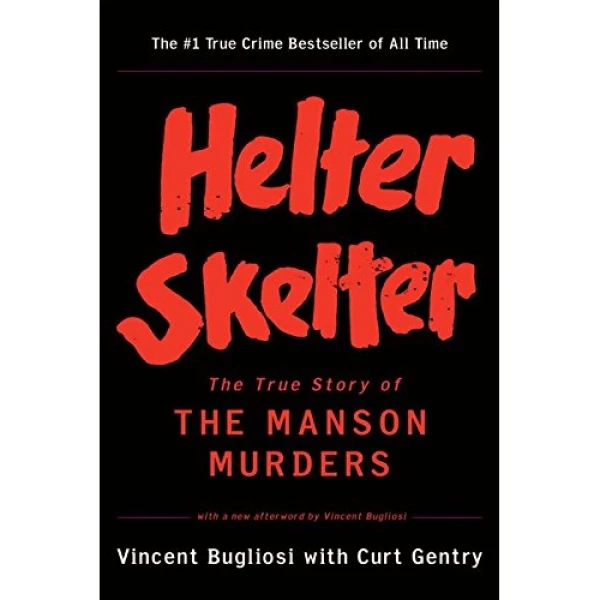 کتاب Helter Skelter اثر Vincent Bugliosi and Curt Gentry انتشارات W. W. Norton & Company