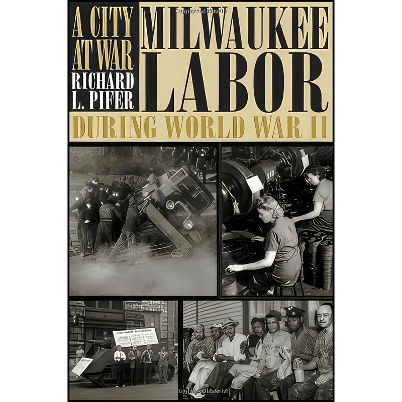 کتاب A City at War اثر Richard L. Pifer انتشارات Wisconsin Historical Society Press