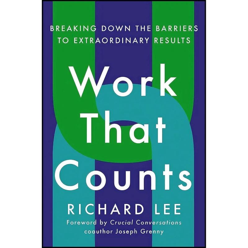 کتاب WORK THAT COUNTS اثر Richard Lee انتشارات Portfolio 