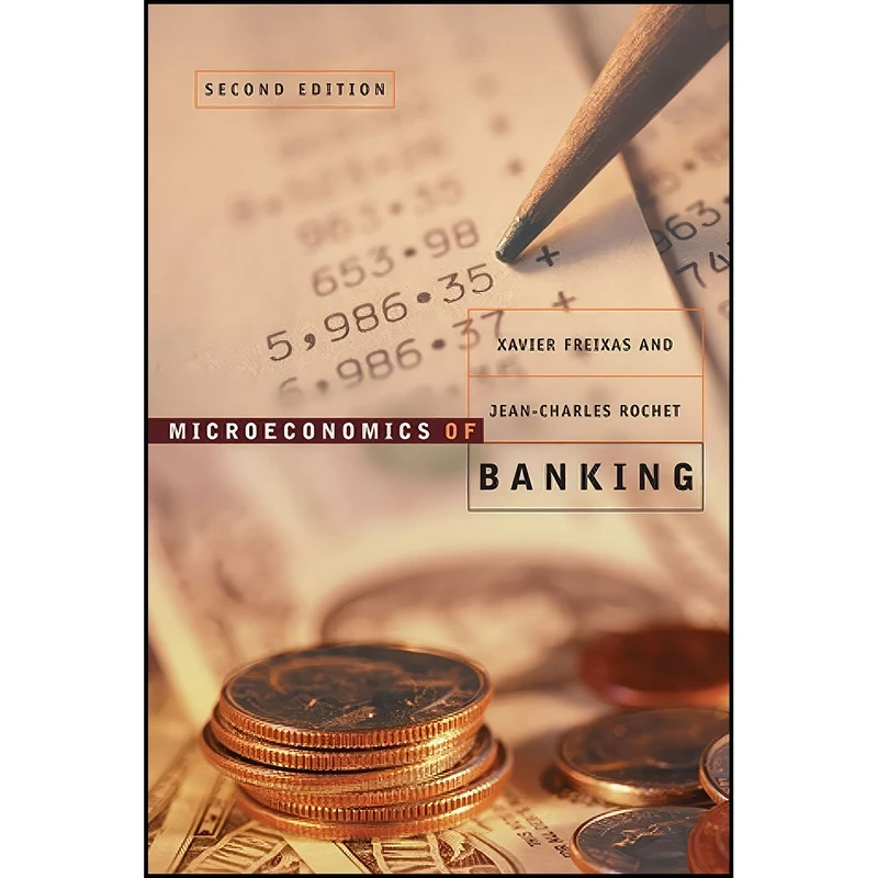 کتاب Microeconomics of Banking second edition اثر جمعي از نويسندگان انتشارات The MIT Press