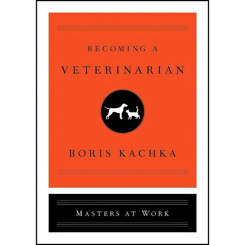 کتاب Becoming a Veterinarian  اثر Boris Kachka انتشارات Simon   Schuster