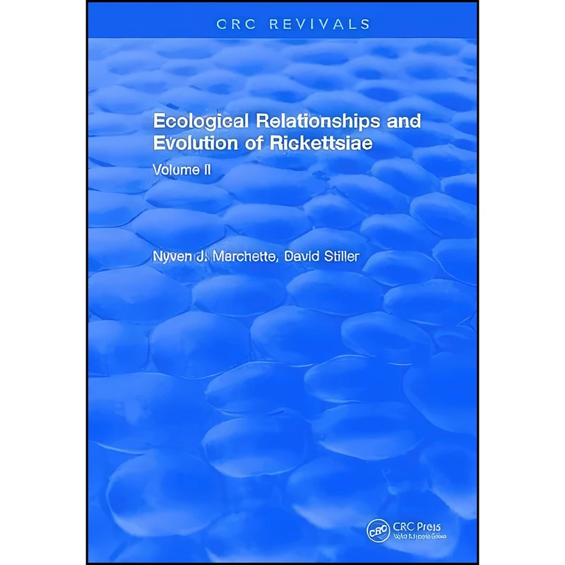 کتاب Ecological Relationships and Evolution of Rickettsiae اثر Nyven J. Marchette انتشارات CRC Press