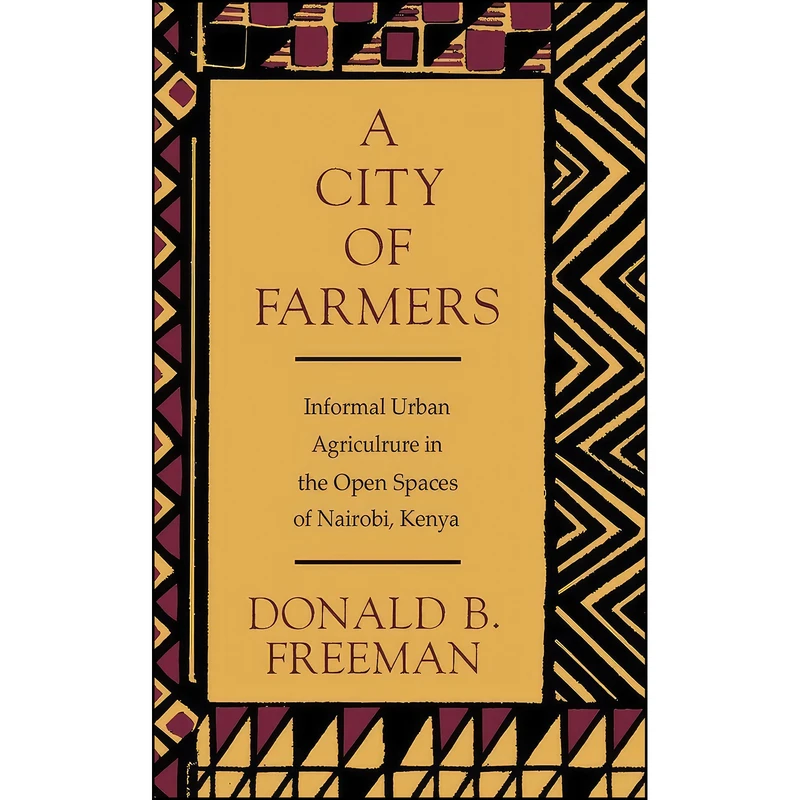کتاب A City of Farmers اثر Donald B. Freeman انتشارات Carleton University Press
