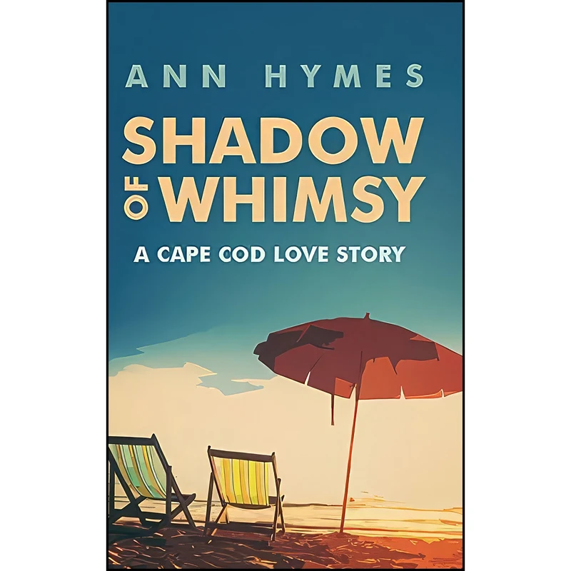 کتاب Shadow of Whimsy اثر Ann Hymes انتشارات Secant Publishing