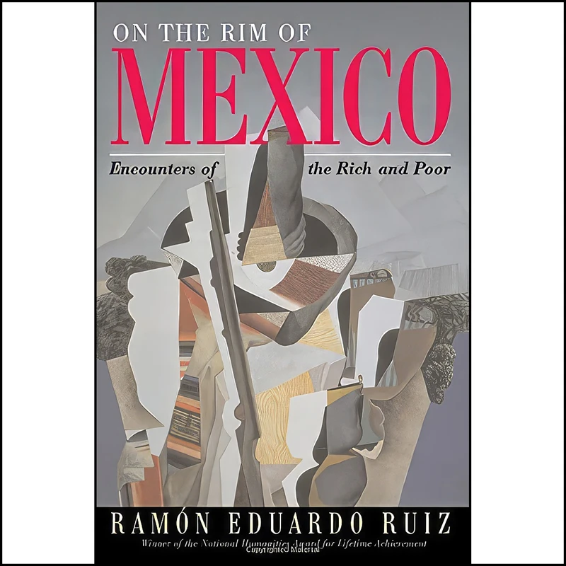 کتاب On The Rim Of Mexico اثر Ramon Eduardo Ruiz انتشارات تازه ها