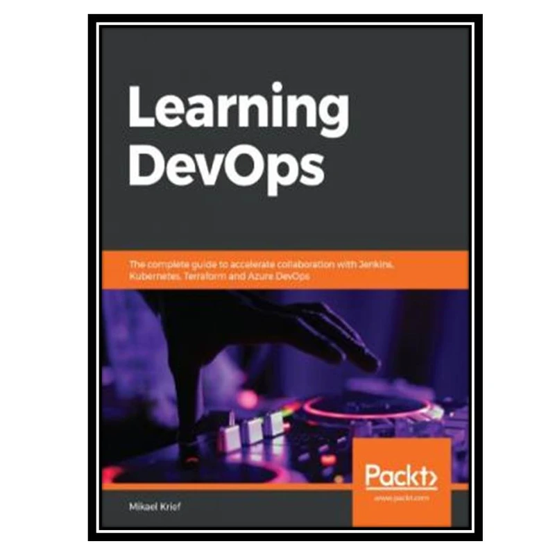 کتاب Learning DevOps اثر Mikael Krief انتشارات مؤلفین طلایی