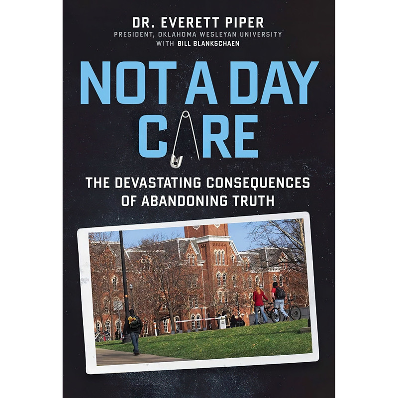کتاب Not a Day Care اثر Everett Piper and Bill Blankschaen انتشارات Salem Books کتاب Not a Day Care اثر Everett Piper and Bill Blankschaen انتشارات Salem Books