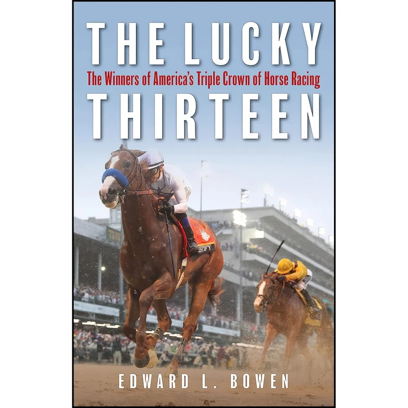 کتاب The Lucky Thirteen اثر Edward L. Bowen انتشارات Lyons Press