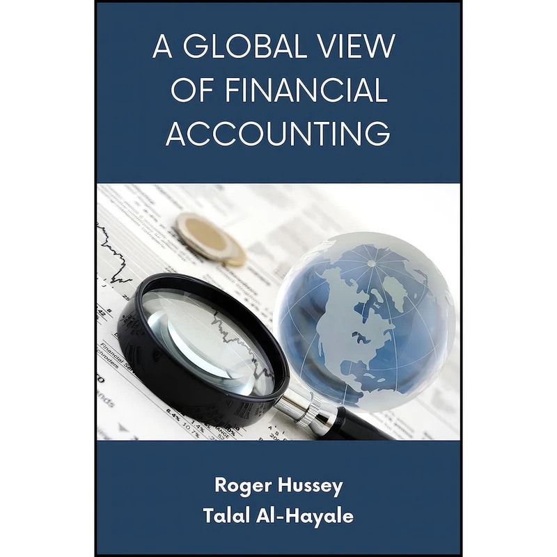 کتاب A Global View of Financial Accounting اثر جمعي از نويسندگان انتشارات Business Expert Press
