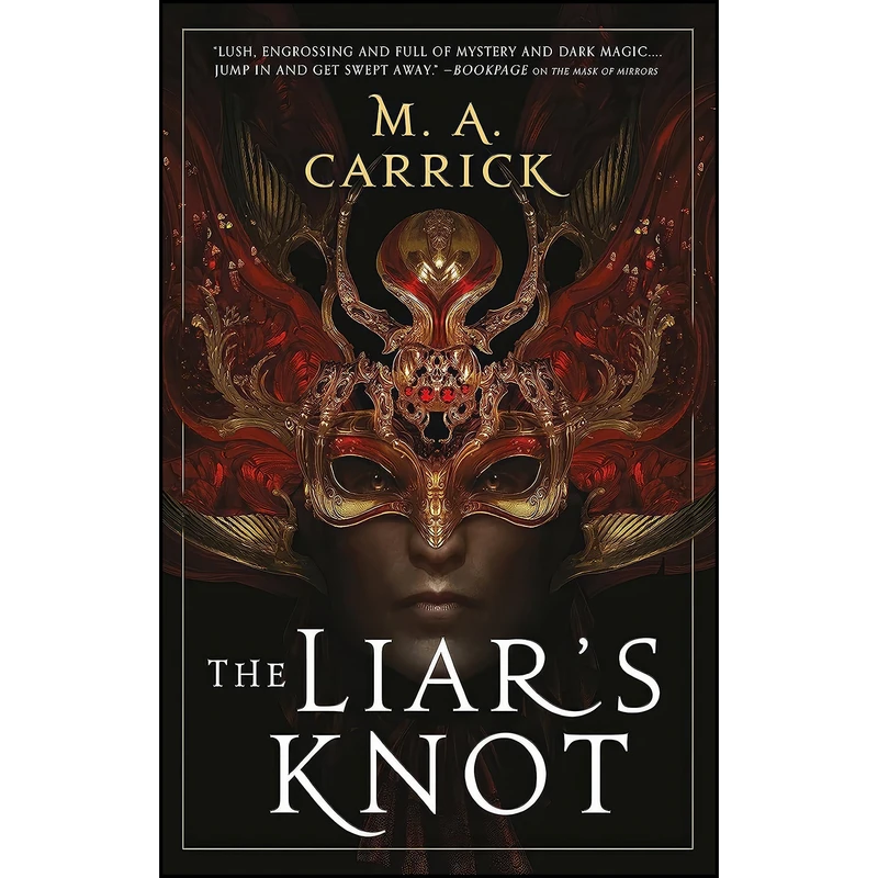 کتاب The Liars Knot  اثر M. A. Carrick انتشارات Orbit