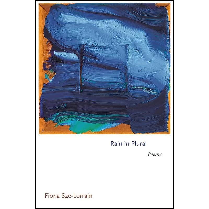 کتاب Rain in Plural اثر Fiona Sze-Lorrain انتشارات Princeton University Press