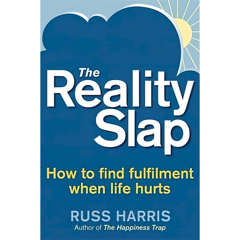کتاب Reality Slap اثر Russ Harris انتشارات Robinson Publishing