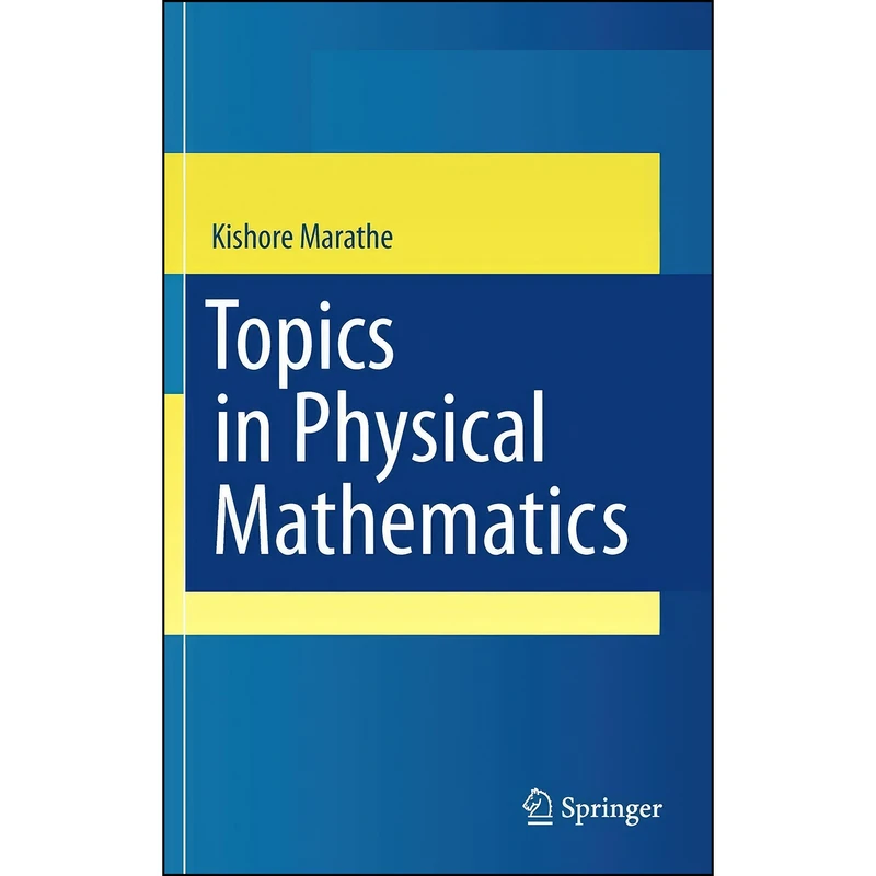 کتاب Topics in Physical Mathematics اثر K. B. Marathe انتشارات Springer