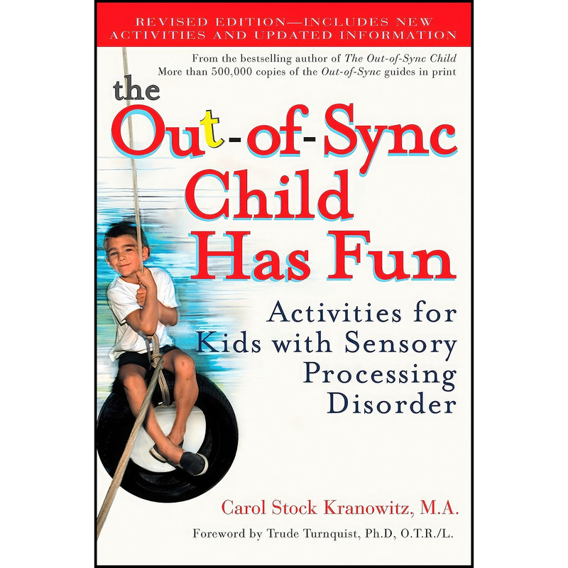 کتاب The Out-of-Sync Child Has Fun, Revised Edition اثر Carol Stock Kranowitz انتشارات TarcherPerigee