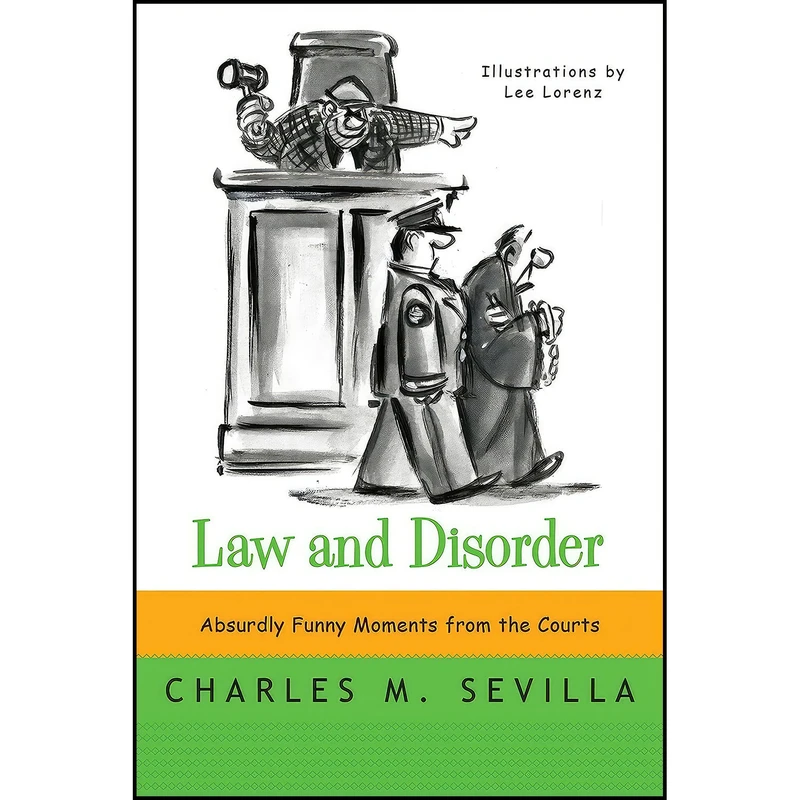 کتاب Law and Disorder اثر Charles M. Sevilla and Lee Lorenz انتشارات W. W. Norton   Company