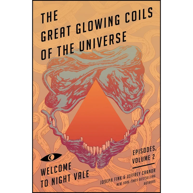 کتاب The Great Glowing Coils of the Universe اثر Joseph Fink and Jeffrey Cranor انتشارات Harper Perennial