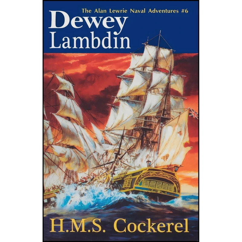 کتاب H.M.S. Cockerel اثر Dewey Lambdin انتشارات Mcbooks Press