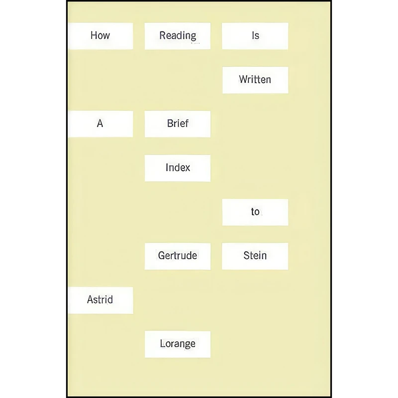 کتاب How Reading Is Written اثر Astrid Lorange انتشارات Wesleyan University Press