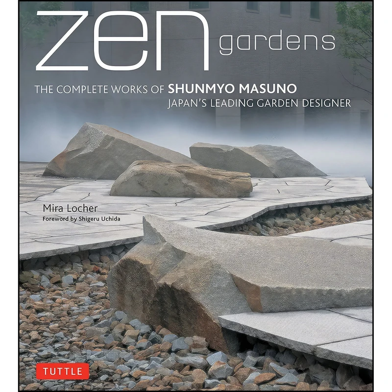 کتاب Zen Gardens اثر Mira Locher and Uchida Shigeru انتشارات Tuttle Publishing