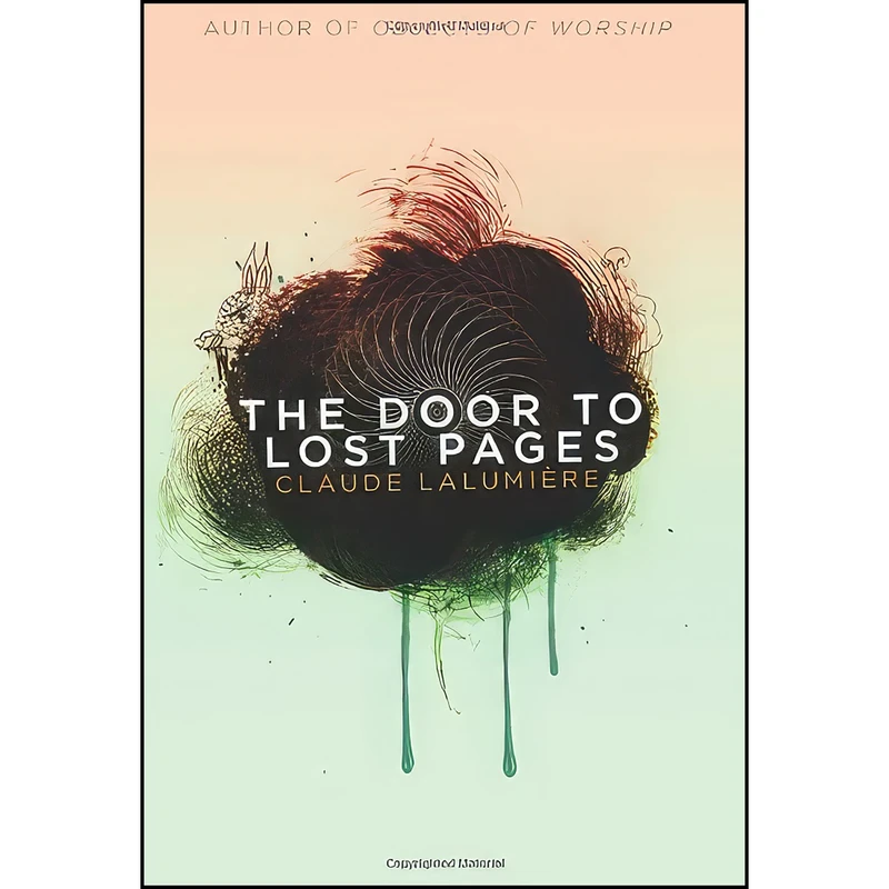 کتاب The Door to Lost Pages اثر Claude Lalumière انتشارات ChiZine Publications