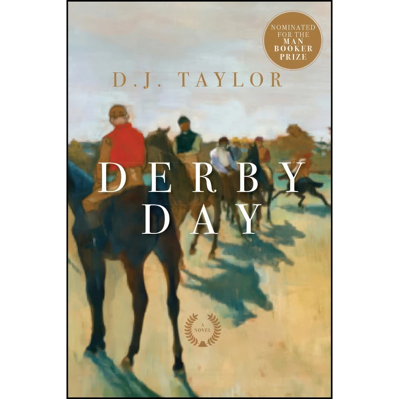 کتاب Derby Day اثر D. J. Taylor انتشارات Pegasus Books