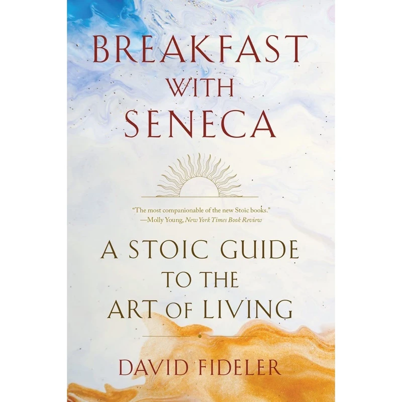 کتاب Breakfast with Seneca اثر David Fideler انتشارات W. W. Norton AND Company