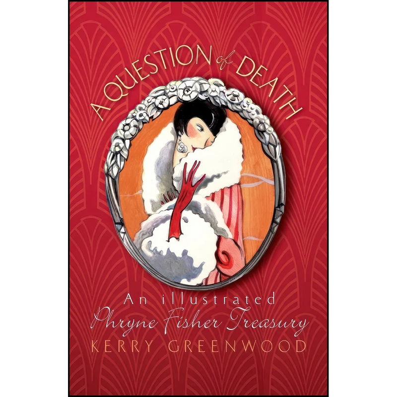 کتاب A Question of Death اثر Kerry Greenwood انتشارات Poisoned Pen Press