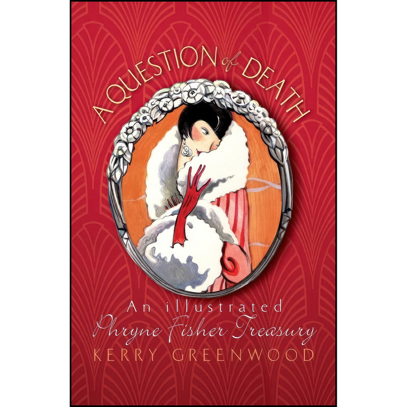 کتاب A Question of Death اثر Kerry Greenwood انتشارات Poisoned Pen Press