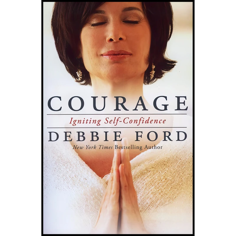 کتاب Courage اثر Debbie Ford and Wayne W Dyer انتشارات HarperOne