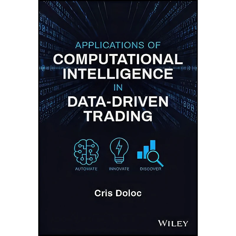 کتاب Applications of Computational Intelligence in Data-Driven Trading اثر Cris Doloc انتشارات Wiley