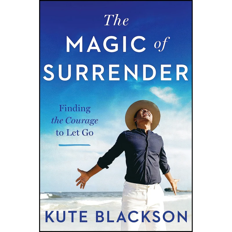 کتاب The Magic of Surrender اثر Kute Blackson انتشارات TarcherPerigee