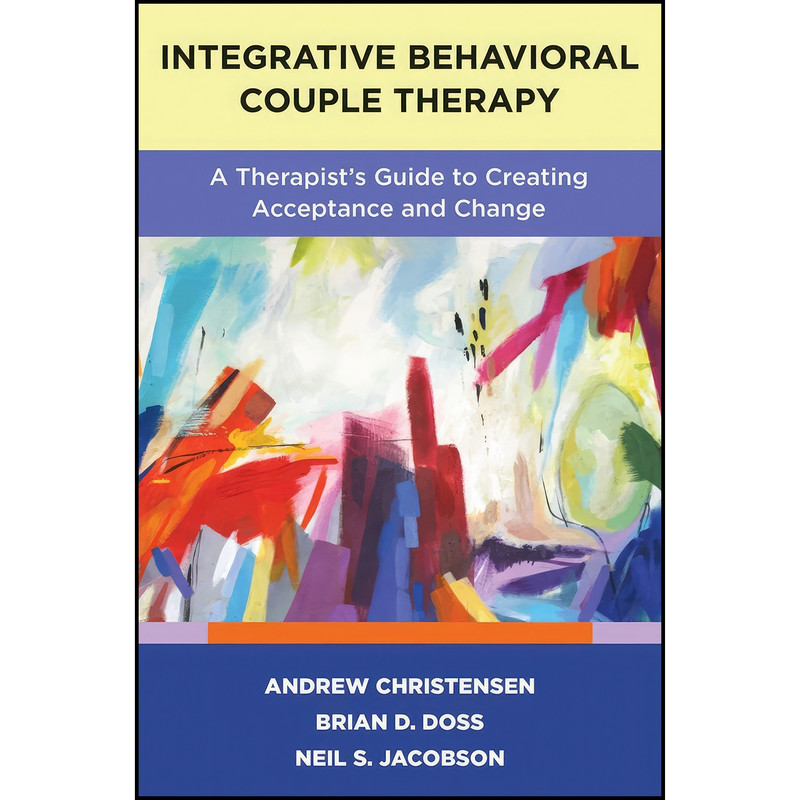 کتاب Integrative Behavioral Couple Therapy اثر جمعی از نویسندگان انتشارات W. W. Norton & Company