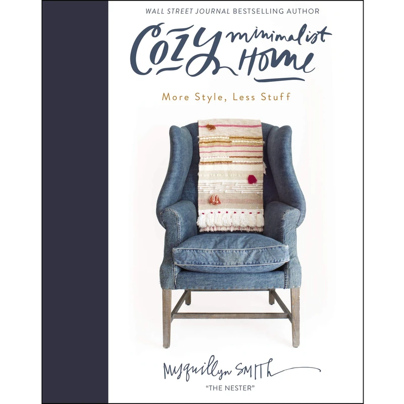 کتاب Cozy Minimalist Home اثر Myquillyn Smith انتشارات HarperCollins Christian Publishing